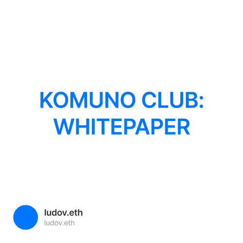 KOMUNO CLUB: WHITEPAPER