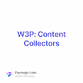W3P: Content Collectors