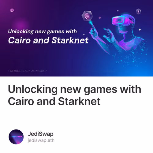 Unlocking new games with Cairo and Starknet