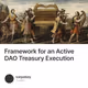 Framework for an Active DAO Treasury Execution