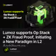 Lumoz supports Op Stack + ZK Fraud Proof, Initiating a New Paradigm in L2 Architecture
