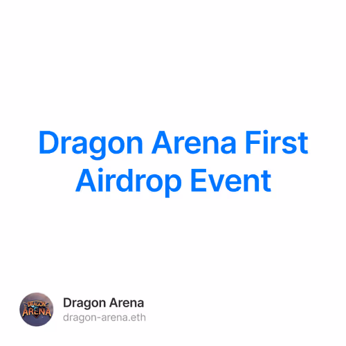 Dragon Arena First Airdrop Event