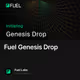 Fuel Genesis Drop