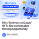 Mint "Delivery at Dawn" NFT: The Unmissable Minting Opportunity!