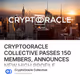 CRYPTOORACLE COLLECTIVE  PASSES 150 MEMBERS, ANNOUNCES NEW HIGH   PROFILE MEMBERS