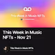 This Week in Music NFTs - Nov 21