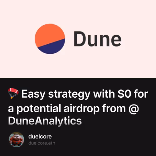 🪂 Easy strategy with $0 for a potential airdrop from @DuneAnalytics