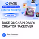 BASE ONCHAIN DAILY: CREATOR TAKEOVER