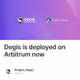 Degis is deployed on Arbitrum now
