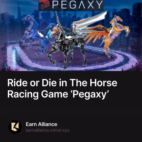 Ride or Die in The Horse Racing Game ‘Pegaxy’