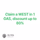 Claim a WEST in 1 GAS, discount up to 80%