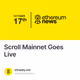 Scroll Mainnet Goes Live