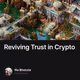 Reviving Trust in Crypto