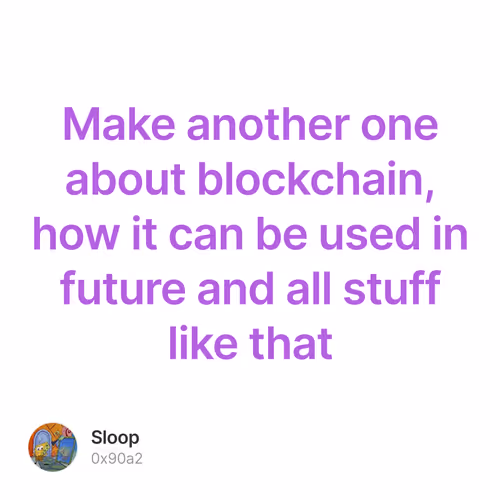 Make another one about blockchain, how it can be used in future and all stuff like that