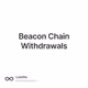 Beacon Chain Withdrawals