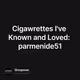 Cigawrettes I've Known and Loved: parmenide51
