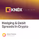 Hedging & Debit Spreads In Crypto