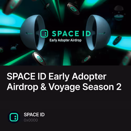 SPACE ID Early Adopter Airdrop & Voyage Season 2