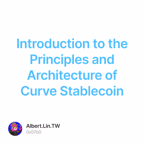 Introduction to the Principles and Architecture of Curve Stablecoin