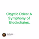 Cryptic Odes: A Symphony of Blockchains.