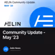 Community Update - May '23