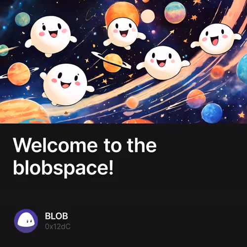 Welcome to the blobspace!