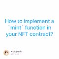 How to implement a mint function in your NFT contract