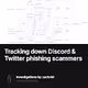 Tracking down Discord & Twitter phishing scammers