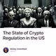 The State of Crypto Regulation in the US