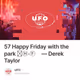 57 Happy Friday with the park ⌐Ⓗ-Ⓕ — Derek Taylor