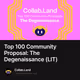 Top 100 Community Proposal: The Degenaissance (LIT)