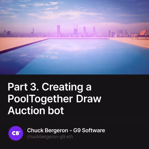 Part 3. Creating a PoolTogether Draw Auction bot