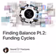Finding Balance Pt.2: Funding Cycles