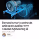 Beyond smart contracts and code audits: why Token Engineering is important.
