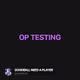 OP TESTING