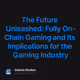 The Future Unleashed: Fully On-Chain Gaming and Its Implications for the Gaming Industry
