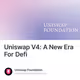 Uniswap V4: A New Era For Defi