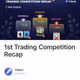 1st Trading Competition Recap
