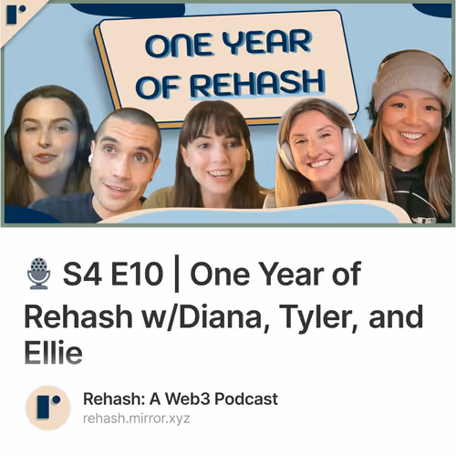 🎙️ S4 E10 | One Year of Rehash w/Diana, Tyler, and Ellie
