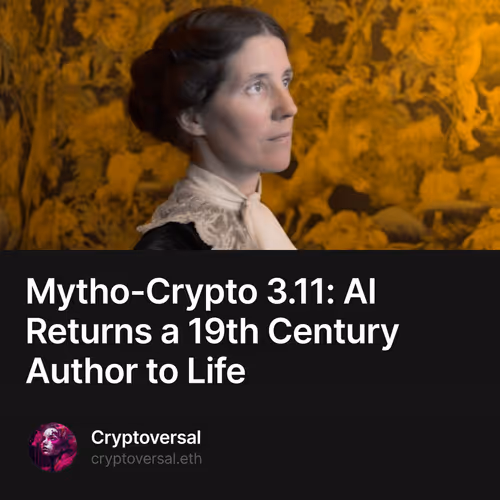 Mytho-Crypto 3.11: AI Returns a 19th Century Author to Life