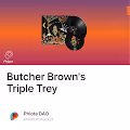 Butcher Brown's Triple Trey