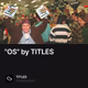 "OS" by TITLES