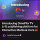 Introducing OmniFlix TV (v1): publishing platform for Interactive Media & more 🎉