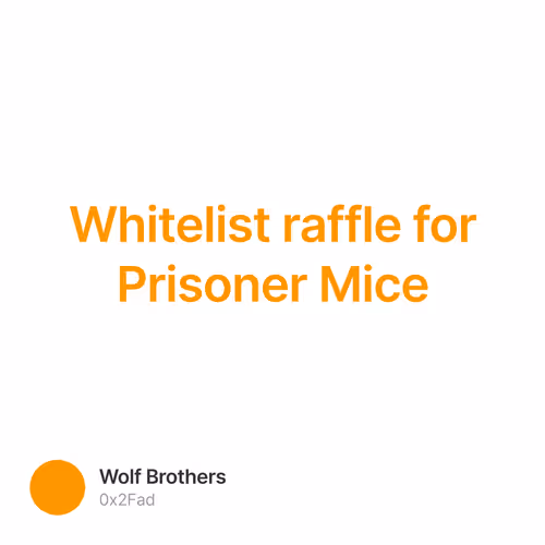 Whitelist raffle for Prisoner Mice