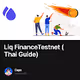Liq FinanceTestnet (Thai Guide)