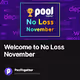 Welcome to No Loss November