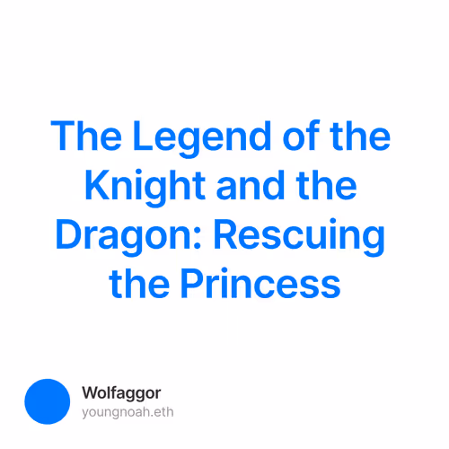 The Legend of the Knight and the Dragon: Rescuing the Princess