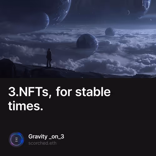 3.NFTs, for stable times.