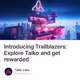 Introducing Trailblazers: Explore Taiko and get rewarded