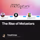 The Rise of Metastars
